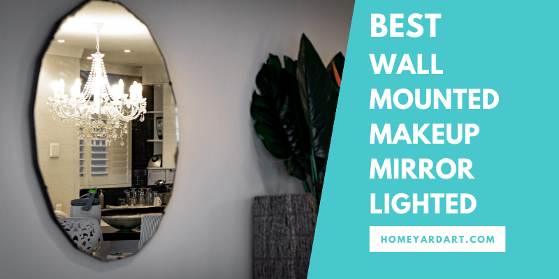 best wall mounted makeup mirror lighted