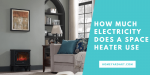 How Much Electricity Does a Space Heater Use