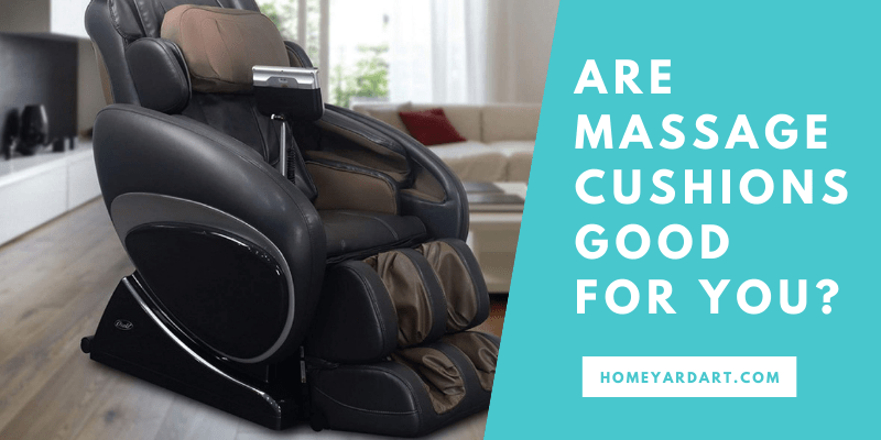 Are massage cushions good for you?